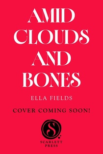Amid Clouds and Bones