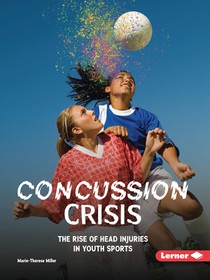 Concussion Crisis: The Rise of Head Injuries in Youth Sports