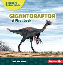 Gigantoraptor: A First Look