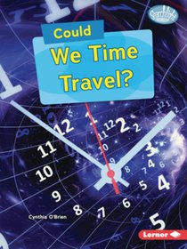 Could We Time Travel?