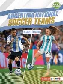 Argentina National Soccer Teams: Ultimate Fan Guide