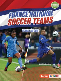 France National Soccer Teams: Ultimate Fan Guide