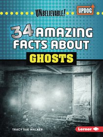 34 Amazing Facts about Ghosts