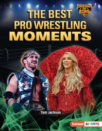The Best Pro Wrestling Moments