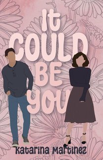 Martinez, K: It Could Be You
