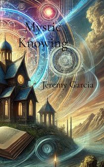 Garcia, J: Mystic Knowing