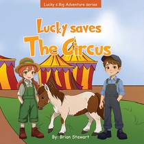 Stewart, B: Lucky Saves The Circus