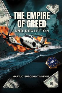 An Empire of Greed & Deception