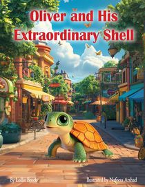 Brock, L: Oliver and His Extraordinary Shell
