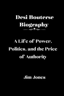 Jones, J: Desi Bouterse Biography