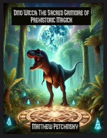 Petchinsky, M: Dino Wicca