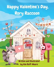 Ruff-Moore, K: Happy Valentine's Day, Rory Raccoon