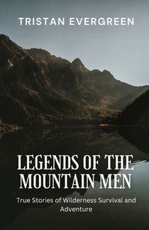 Evergreen, T: Legends of the Mountain Men