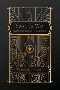 Swann's Way: Remembrance of Things Past, Volume One