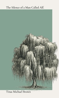 The Silence of a Man Called Alf