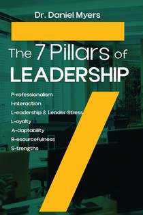 The 7 Pillars of Leadership