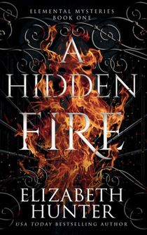 A Hidden Fire: Color Hardcover Edition
