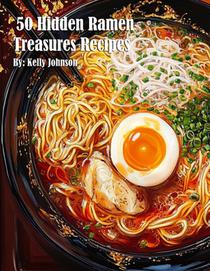 50 Hidden Ramen Treasures Recipes