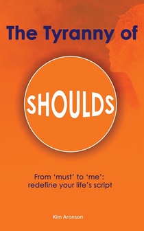 The Tyranny of Shoulds