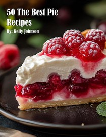 50 The Best Pie Recipes