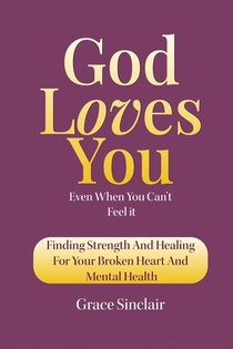 God Loves You Even When You Can't Feel It Book 9