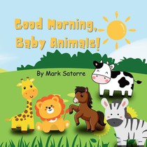 Good Morning, Baby Animals!