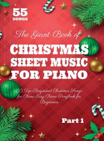 The Giant Book of Christmas Sheet Music For Piano