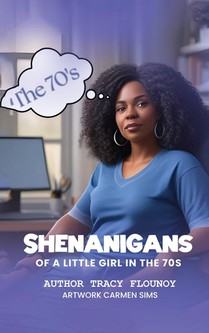 Shenanigans of a Little Girl in the 70s