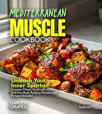 Mediterranean Muscle Cookbook