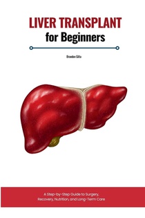Liver Transplant for Beginners