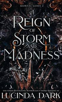 A Reign of Storm and Madness