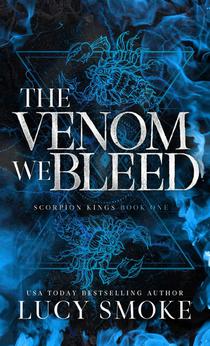 The Venom We Bleed