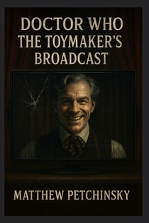 Doctor Who: The Toymaker's Broadcast