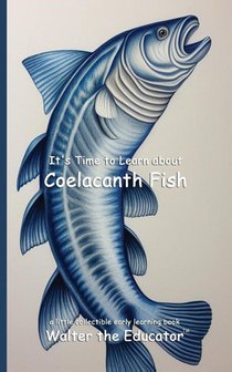 It's Time to Learn about Coelacanth Fish