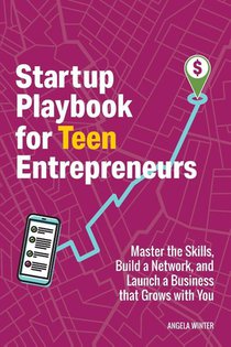 Startup Playbook for Teen Entrepreneurs