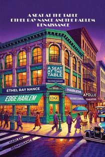 A Seat at the Table: Ethel Ray Nance & the Harlem Renaissance