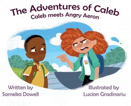 The Adventures of Caleb Mitchell: Caleb Meets Angry Aeron