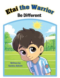 Etai the Warrior: Be Different