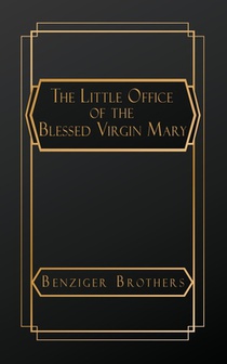 The Little Office of the Blessed Virgin Mary