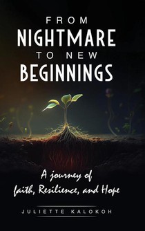 From Nightmare to New Beginnings