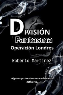 División Fantasma - Operación Londres