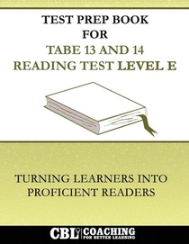 Test Prep Book For TABE 13 and 14 Reading Test Level E