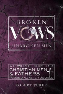 Broken Vows, Unbroken Men