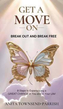 Get A Move On¿, Break Out and Break Free¿