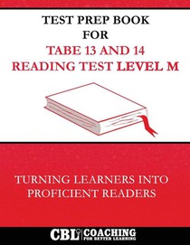 Test Prep Book for TABE 13 and 14 Reading Test Level M