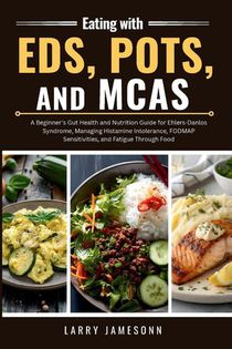 Eating with EDS, POTS, and MCAS