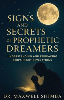 Signs and Secrets of Prophetic Dreamers