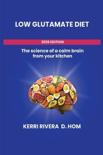 Rivera, K: Low Glutamate Diet