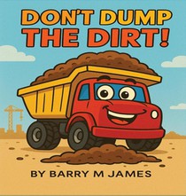Don't Dump The Dirt