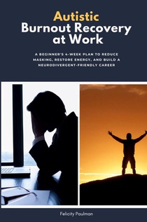 Autistic Burnout Recovery at Work
